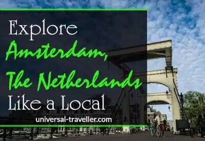 How to Explore Amsterdam like a Local How to Explore Amsterdam, The Netherlands Like A Local