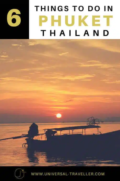 6 Best Things To Do In Phuket, Thailand1 6 Best Things To Do In Phuket, Thailand1