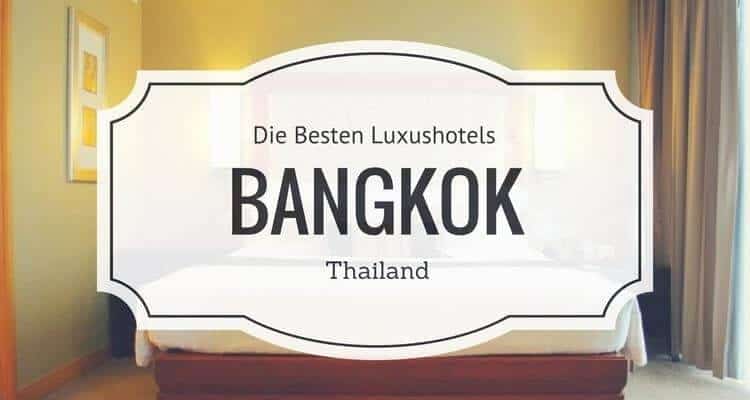 Die Besten Luxushotels In Bangkok, Thailand