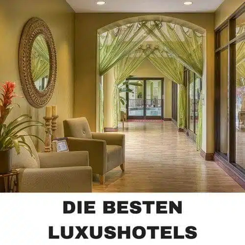 die besten luxushotels