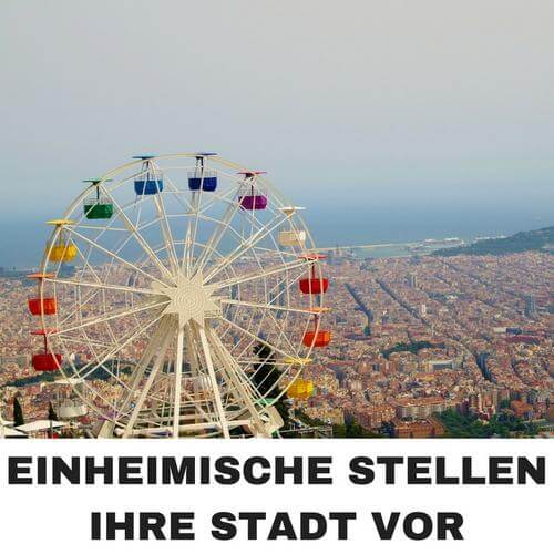 einheimische stellen ihre stadt vor