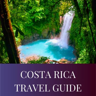COSTA RICA TRAVEL GUIDE