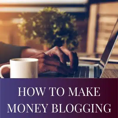 How To Make Money Blogging