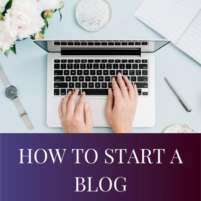 How To Start A Blog