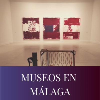 MUSEOS EN MALAGA