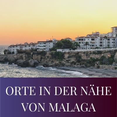 Orte In Der Naehe Von Malaga