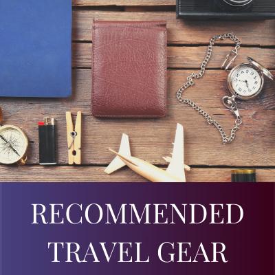Recommended Travel Gear