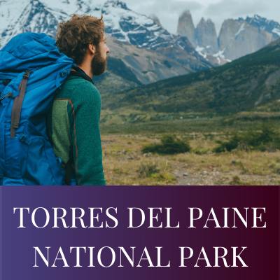 TORRES DEL PAINE NATIONAL PARK
