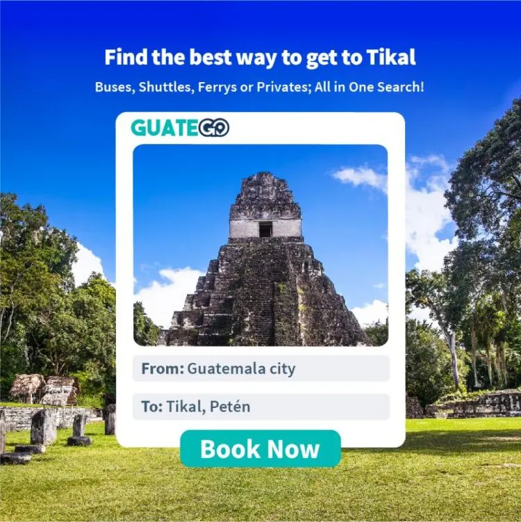 From Guatemala City To Tikal