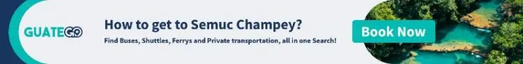 Comment Se Rendre à Semuch Champey
