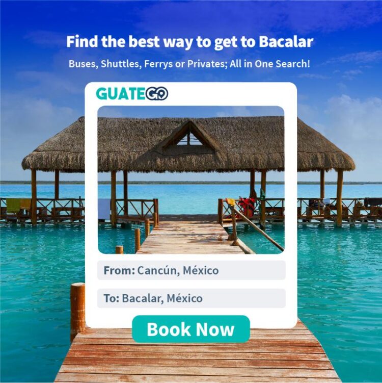 From Cancún To Bacalar