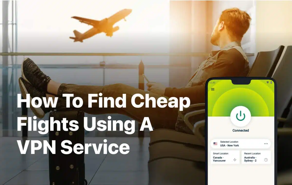 Best Vpn To Search Cheap Flights