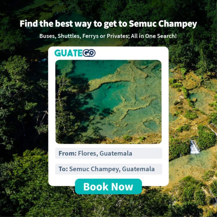 Flores To Semuc Champey