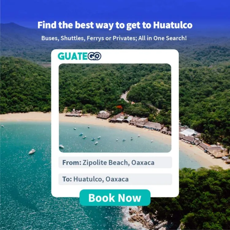 Zipolite To Huatulcouniversal Traveller